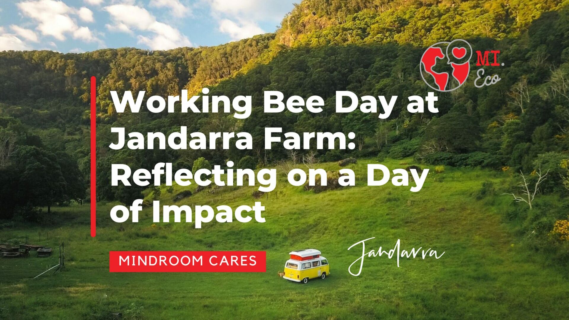 Working Bee Day at Jandarra Farm: Reflecting on a Day of Impact